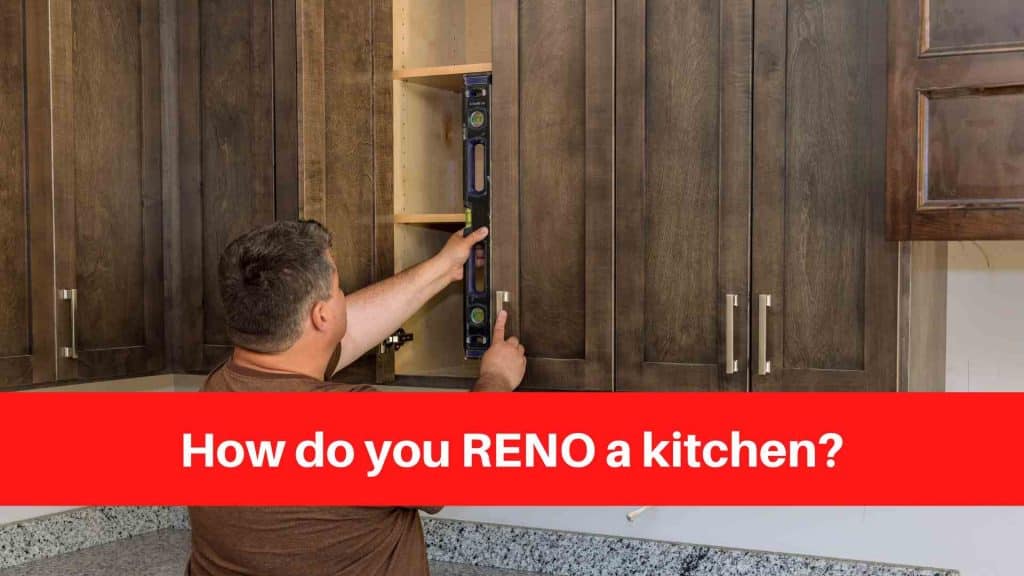 How do you RENO a kitchen
