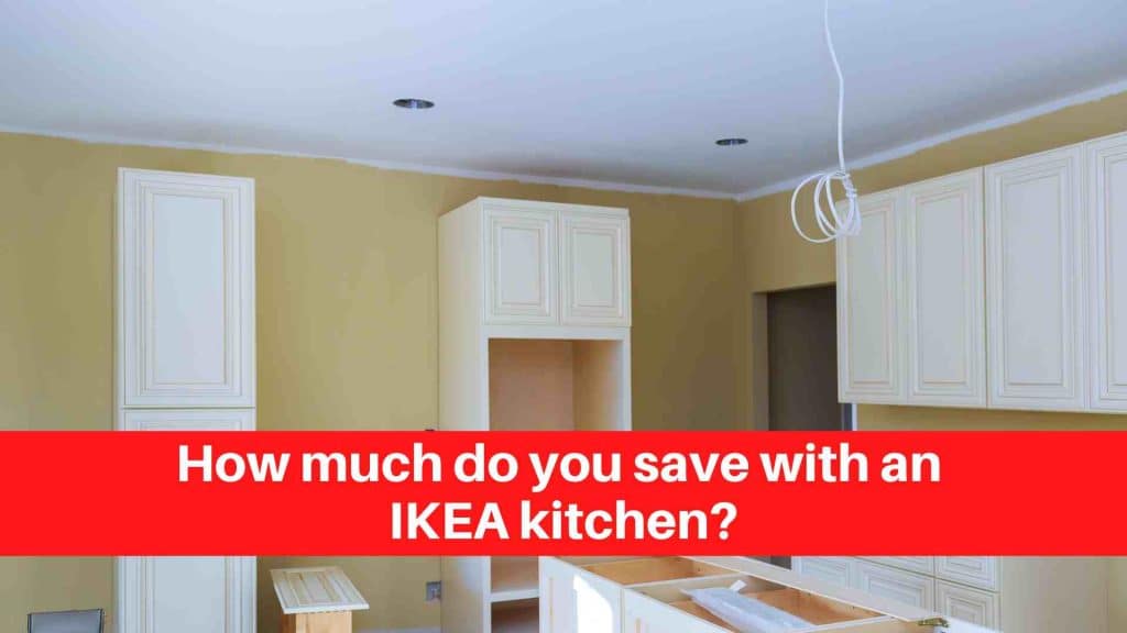 How much do you save with an IKEA kitchen