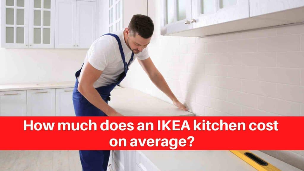 How much does an IKEA kitchen cost on average