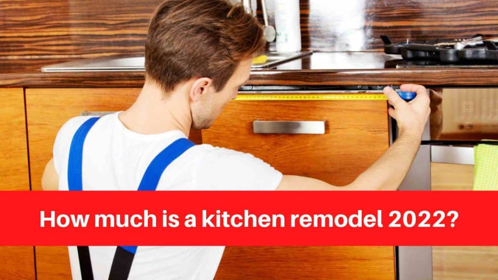 How much is a kitchen remodel 2022