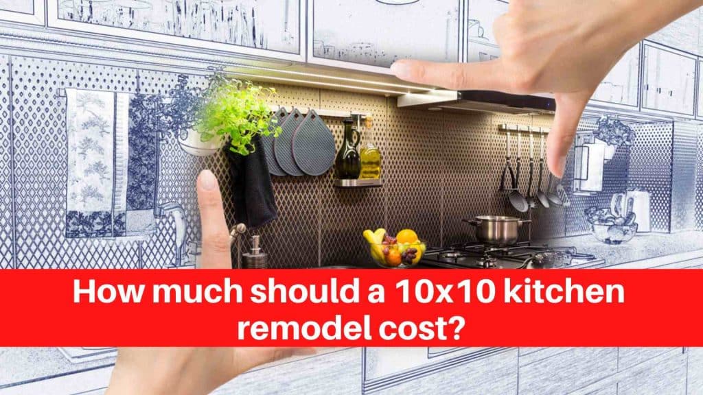 How much should a 10x10 kitchen remodel cost