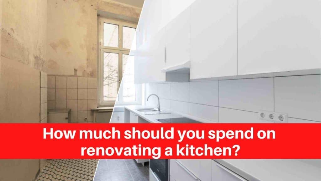 How much should you spend on renovating a kitchen