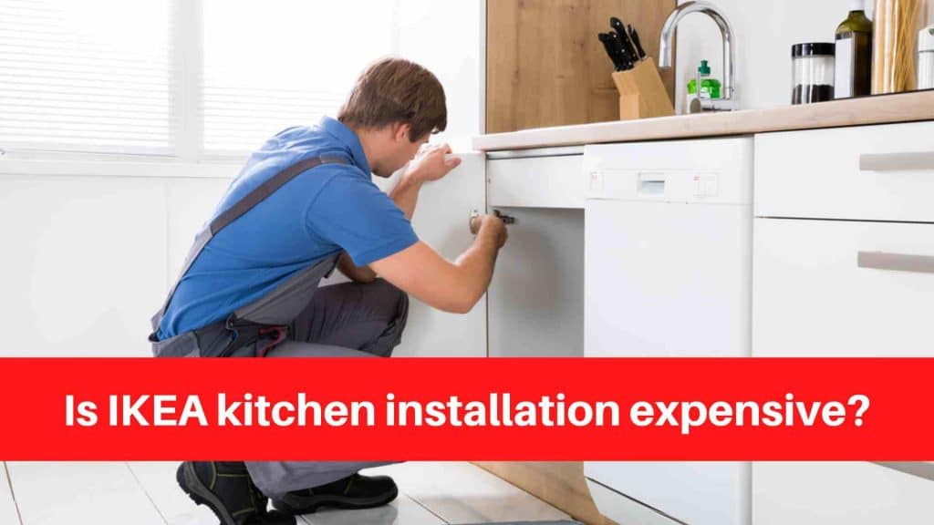 Is IKEA kitchen installation expensive