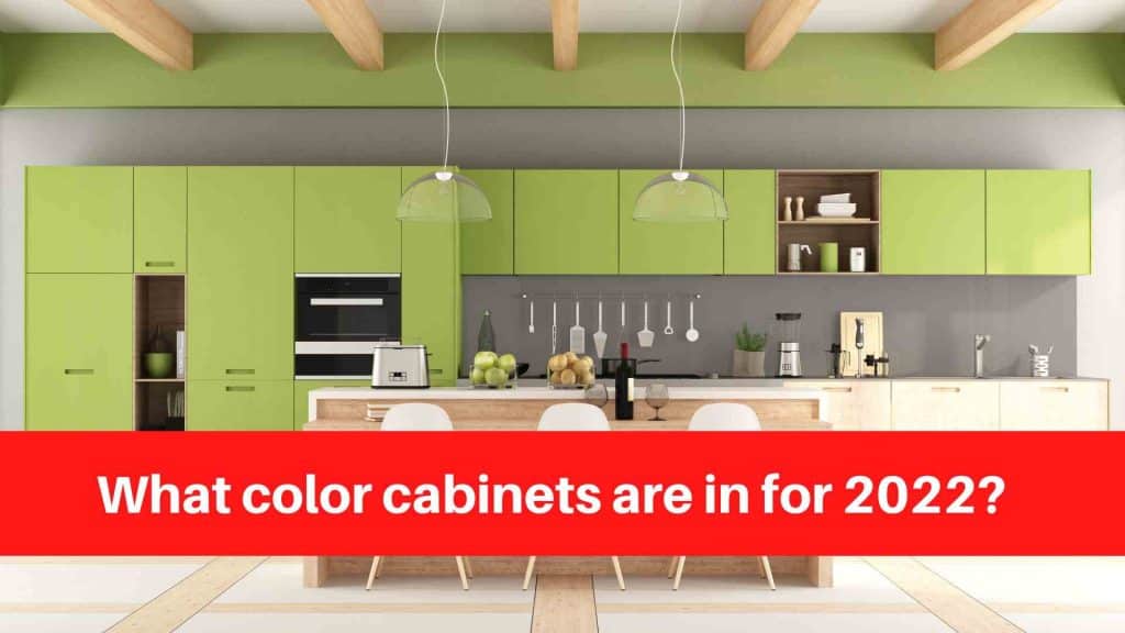 What color cabinets are in for 2022