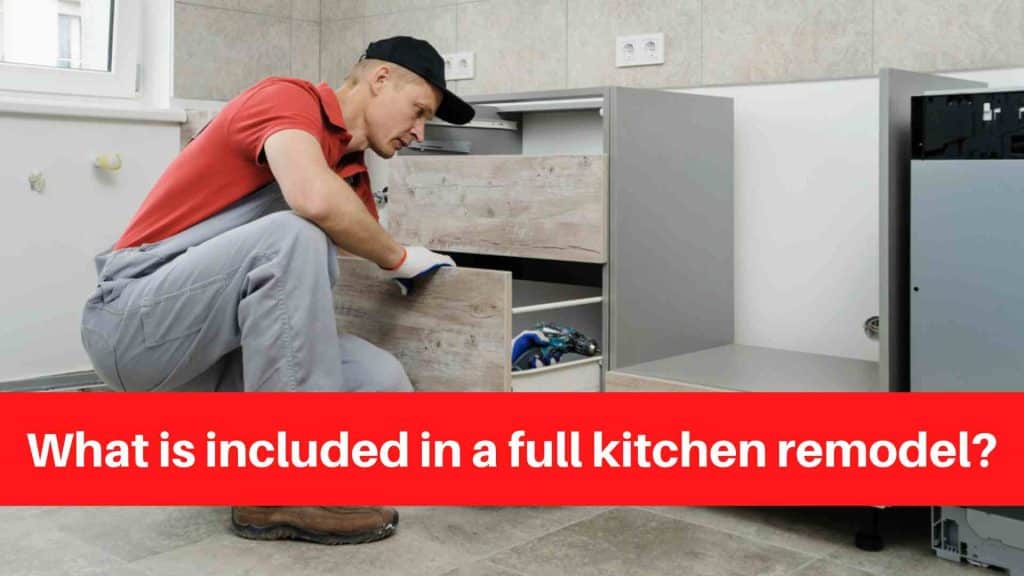 What is included in a full kitchen remodel