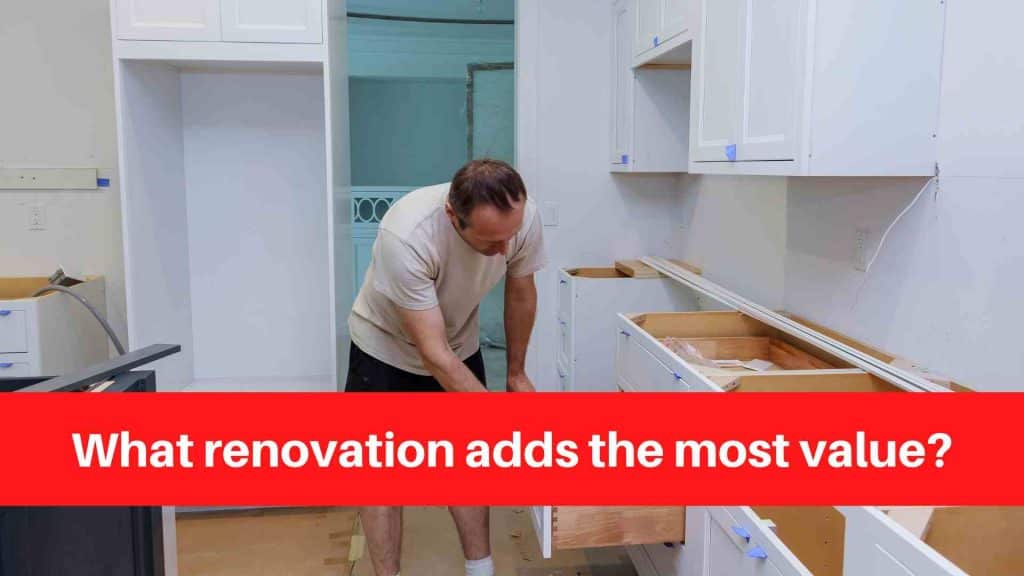 What renovation adds the most value